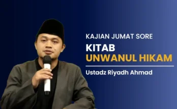Kajian kitab unwanul hikam ustadz riyadh